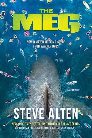 MEG: A Novel of Deep Terror by Steve Alten