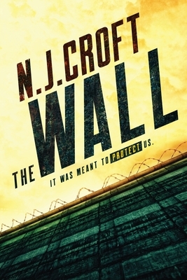 The Wall by N. J. Croft