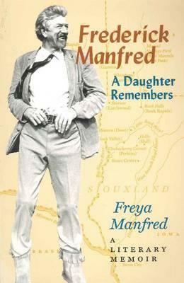 Frederick Manfred by Freya Manfred