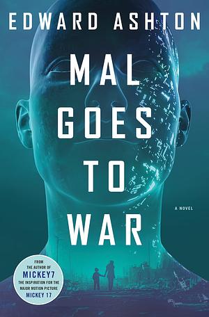 Mal Goes to War by Edward Ashton