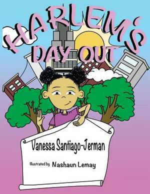 Harlem's Day Out by Vanessa Santiago-Jerman