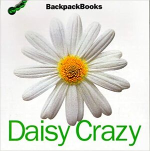 Daisy Crazy (American Girl Backpack Books) by American Girl