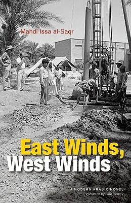 East Winds, West Winds by مهدي عيسى الصقر, Paul Starkey, Mahdi Issa Al-Saqr