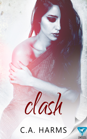 Clash by C.A. Harms