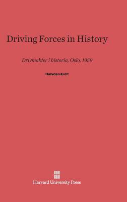 Driving Forces in History by Halvdan Koht