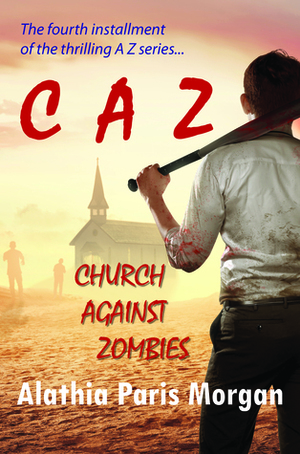 Church Against Zombies by Alathia Paris Morgan