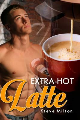 Extra Hot Latte by Steve Milton