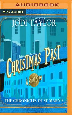 Christmas Past: A Chronicles of St Mary's Short Story by Jodi Taylor