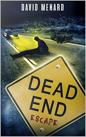 Dead End: Escape by David Menard