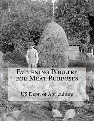 Fattening Poultry for Meat Purposes by Us Dept of Agriculture