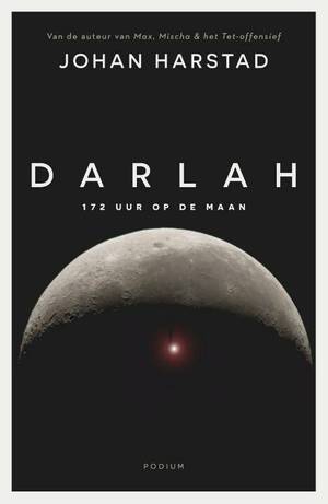 Darlah, 172 uur op de maan by Johan Harstad