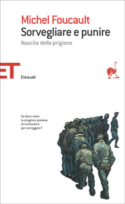 Sorvegliare e punire: Nascita della prigione by Alcesti Tarchetti, Michel Foucault