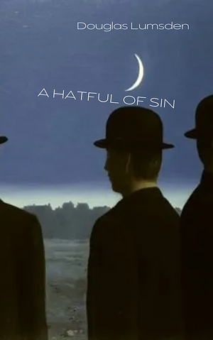 A Hatful of Sin by Douglas Lumsden