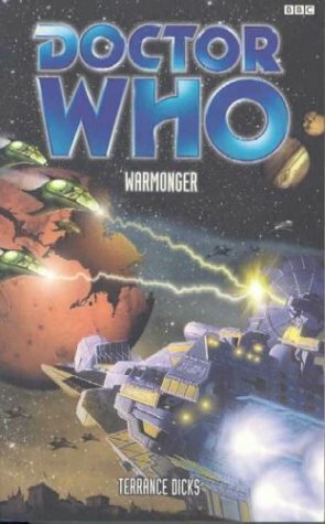 Doctor Who: Warmonger by Terrance Dicks