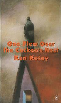 One Flew Over the Cuckoo's Nest by Ken Kesey