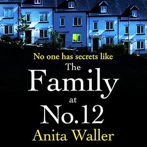 The Family at No. 12 by Anita Waller