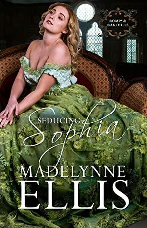 Seducing Sophia by Madelynne Ellis