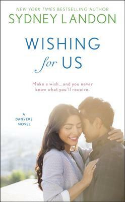 Wishing for Us by Sydney Landon