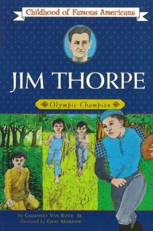 Jim Thorpe: Olympic Champion by Guernsey Van Riper Jr.