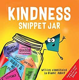 Kindness Snippet Jar by Diane Alber