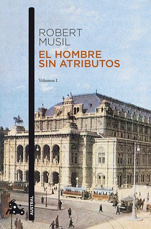 El hombre sin atributos by Robert Musil