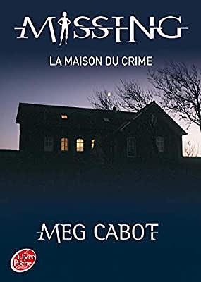 La maison du crime by Jenny Carroll, Meg Cabot