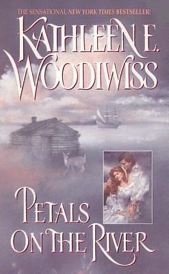 Petals on the River by Kathleen E. Woodiwiss