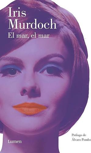 El mar, el mar by Iris Murdoch