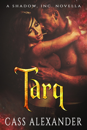 Tarq by Cass Alexander