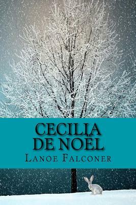 Cecilia de Noël by Lanoe Falconer