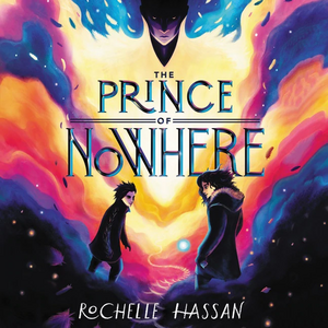 The Prince of Nowhere by Rochelle Hassan