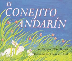  El conejito andarín by Margaret Wise Brown