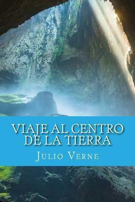 Viaje al centro de la Tierra by Jules Verne