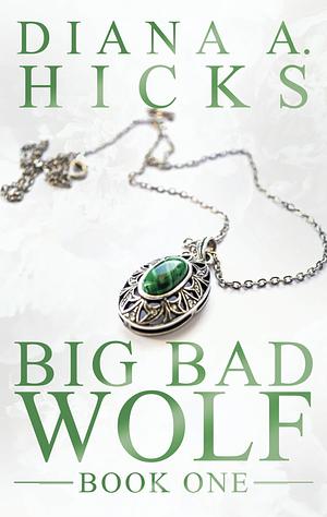 Big Bad Wolf by Diana A. Hicks