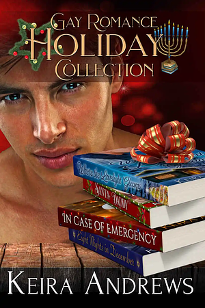 Gay Romance Holiday Collection by Keira Andrews