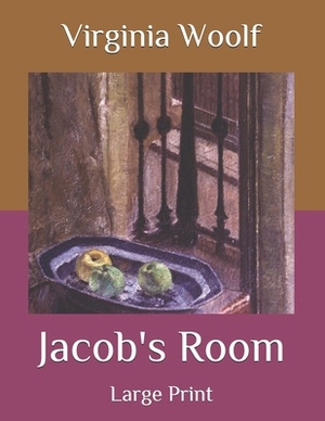 Jacob's Room: Large Print by Virginia Woolf