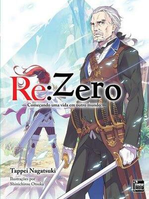 Re:Zero – Começando uma Vida em Outro Mundo Livro 07 by Tappei Nagatsuki