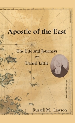 Apostle of the East by Russell M. Lawson