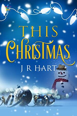 This Christmas by J.R. Hart