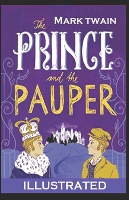 The Prince and the Pauper Illustrated by Mark Twain