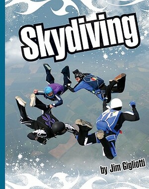 Skydiving by Jim Gigliotti