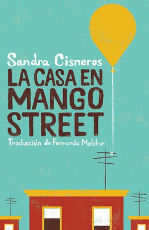 La Casa En Mango Street / The House on Mango Street by Fernanda Melchor, Sandra Cisneros