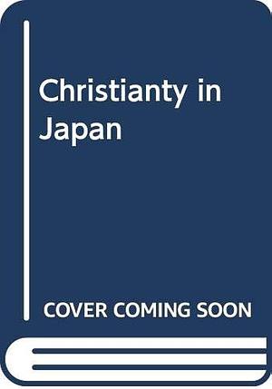 Christianity in Japan, 1971-90; Successor to the Japan Christian Yearbook by Kumazawa, D. L., Y., Swain