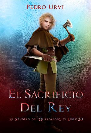 El Sacrificio del Rey by Pedro Urvi