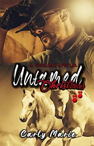 Untamed Christmas by Carly Marie