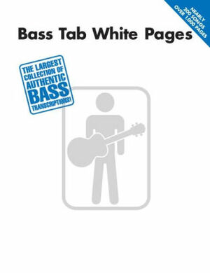 Bass Tab White Pages Songbook by Hal Leonard LLC