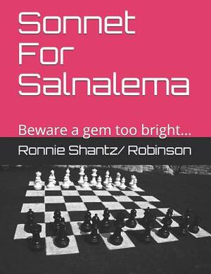 Sonnet For Salnalema: A Gem of tragedy, beware... by Ronnie Robinson