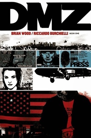 DMZ The Deluxe Edition Book One by Brian Wood, Riccardo Burchielli