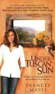 Under The Tuscan Sun - At Home In Italy by Frances Mayes