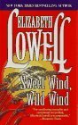 Sweet Wind, Wild Wind by Elizabeth Lowell